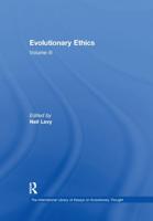 Evolutionary Ethics. Volume III
