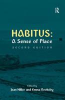 Habitus: A Sense of Place