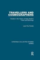 Travellers and Cosmographers