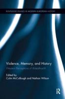 Violence, Memory, and History: Western Perceptions of Kristallnacht