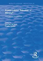 Prison Labour - Salvation or Slavery?