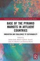 Base of the Pyramid Markets in Affluent Countries: Innovation and challenges to sustainability