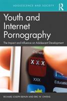 Youth and Internet Pornography: The impact and influence on adolescent development