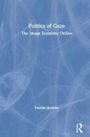 Politics of Gaze: The Image Economy Online