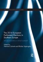 The 2014 European Parliament Elections in Southern Europe : Still Second Order or Critical Contests?