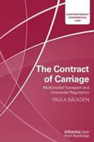 The Contract of Carriage: Multimodal Transport and Unimodal Regulation