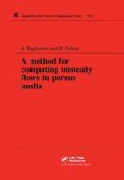 A Method for Computing Unsteady Flows in Porous Media