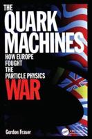 The Quark Machines
