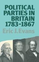 Political Parties in Britain, 1783-1867