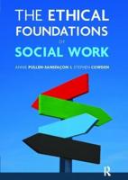 The Ethical Foundations of Social Work