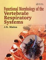 Biological Systems in Vertebrates. Volume 1 Functional Morphology of the Vertebrate Respiratory Systems