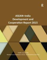 ASEAN-India Development and Cooperation Report 2015
