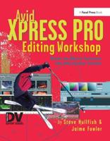 Avid Xpress Pro Editing Workshop