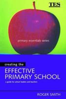 Creating the Effective Primary School