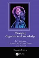 Managing Organizational Knowledge