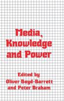 Media, Knowledge and Power