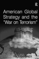 American Global Strategy and the 'War on Terrorism'