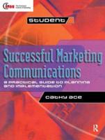 Successful Marketing Communications