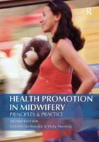 Health Promotion in Midwifery : Principles and Practice