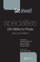 Get Ahead! Specialties: 250 SBAs for Finals