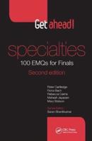 Get Ahead! Specialties: 100 EMQs for Finals
