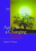 Aging in a Changing Society