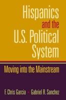 Hispanics and the U.S. Political System