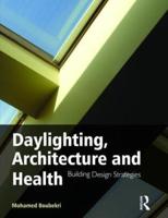 Daylighting, Architecture and Health