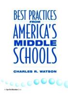 Best Practices From America's Middle Schools