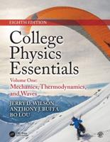 College Physics Essentials. Volume 1 Mechanics, Thermodynamics, Waves