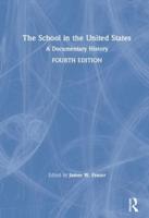 The School in the United States: A Documentary History