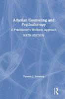 Adlerian Counseling and Psychotherapy: A Practitioner's Wellness Approach