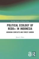 Political Ecology of REDD+ in Indonesia
