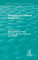 Ideology and Cultural Production
