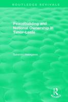 Peacebuilding and National Ownership in Timor-Leste