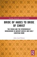 Bride of Hades to Bride of Christ