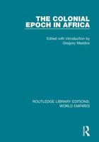 The Colonial Epoch in Africa