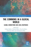 The Commons in a Glocal World: Global Connections and Local Responses