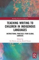 Teaching Writing to Children in Indigenous Languages: Instructional Practices from Global Contexts