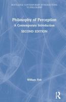 Philosophy of Perception: A Contemporary Introduction