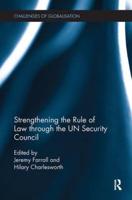 Strengthening the Rule of Law Through the UN Security Council