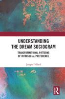 Understanding the Dream Sociogram: Transformational Patterns of Intrasocial Preference