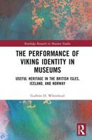 The Performance of Viking Identity in Museums