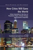 How Cities Will Save the World