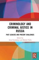 Criminology and Criminal Justice in Russia