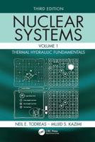 Nuclear Systems. Volume 1 Thermal Hydraulic Fundamentals