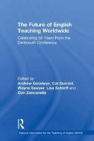 The Future of English Teaching Worldwide: Celebrating 50 Years From the Dartmouth Conference