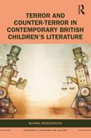 Terror and Counter-Terror in Contemporary British Children's Literature