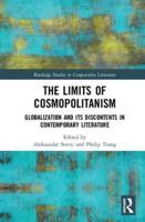 The Limits of Cosmopolitanism: Globalization and Its Discontents in Contemporary Literature