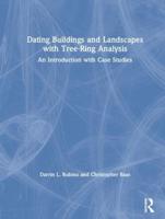 Dating Buildings and Landscapes With Tree-Ring Analysis